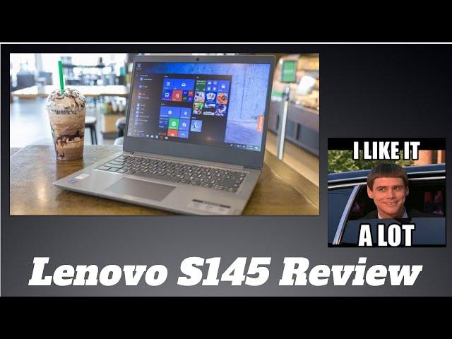 Lenovo Ideapad S145 Review - I like it, A lot!