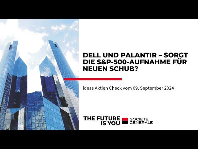 Dell und Palantir – Sorgt die S&P-500-Aufnahme für neuen Schub?