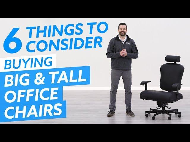 Big & Tall Office Chairs: 6 Things To Consider