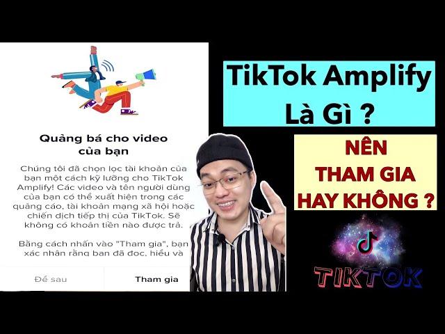 TIKTOK AMPLIFY LÀ GÌ ? CÓ NÊN THAM GIA KHÔNG ? | TRƯƠNG HẢI ĐĂNG #shorts