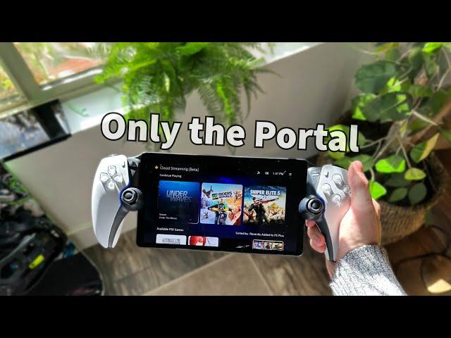 Portals Cloud Streaming without a Playstation