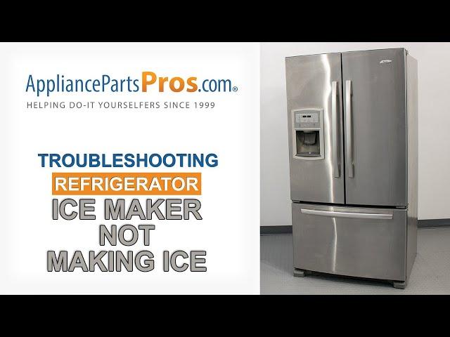 Refrigerator Ice Maker Not Working - Top 3 Reasons & Fixes - Kenmore, Whirlpool, Frigidaire & more