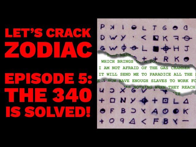 Let's Crack Zodiac - Episode 5 - The 340 Is Solved!