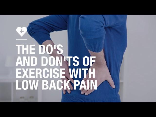 The do's and don'ts  of exercise with low back pain