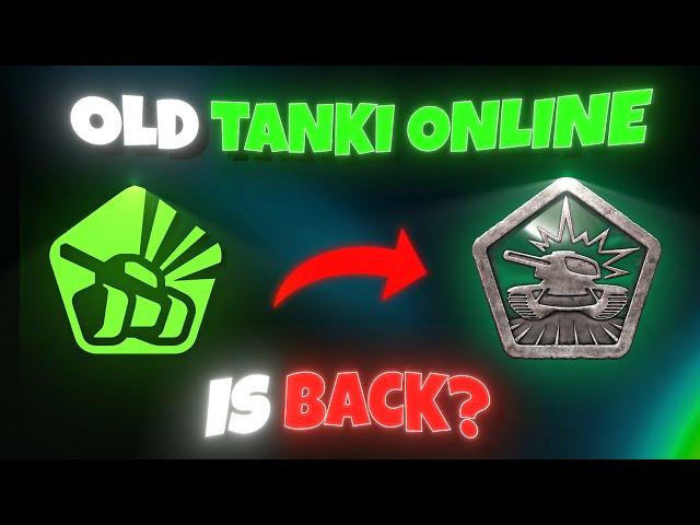 THE OLD TANKI ONLINE IS BACK?? | Tanki Online *tankiclassic*