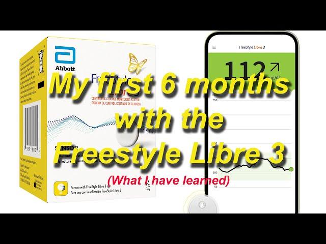 My first 6 months with the Freestyle Libre 3