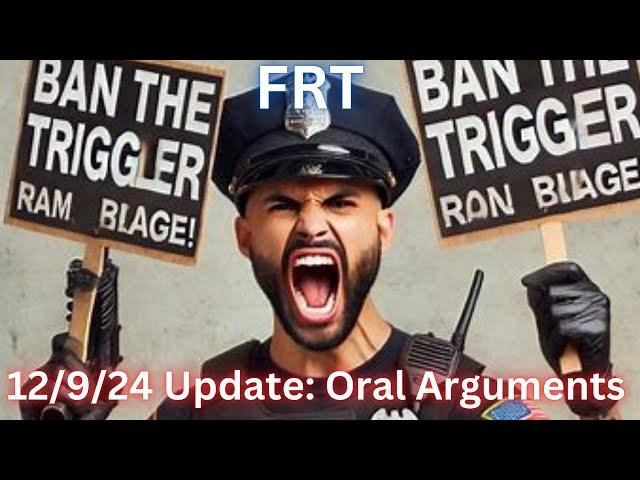 Forced Reset Trigger Update: Full Audio (12/9/24 Oral Arguments)