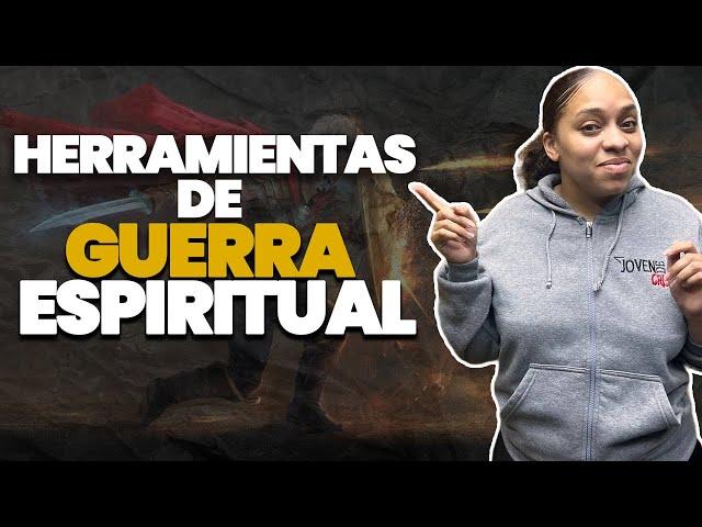 HERRAMIENTAS DE GUERRA ESPIRITUAL | ESTEFANY SANTANA