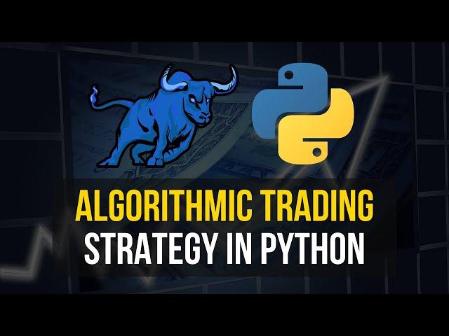 Algorithmic Trading Strategy in Python