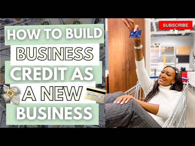 How to Build BUSINESS CREDIT as A NEW BUSINESS! Get Approved Fast! | EllieTalksMoneyTour.com