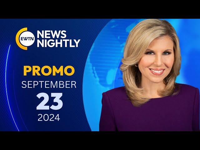 Promo EWTN News Nightly - 2024-09-23