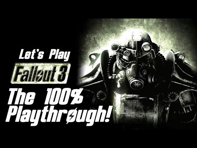 Let's Play Fallout 3 Part 1 - The 100% Playthrough!