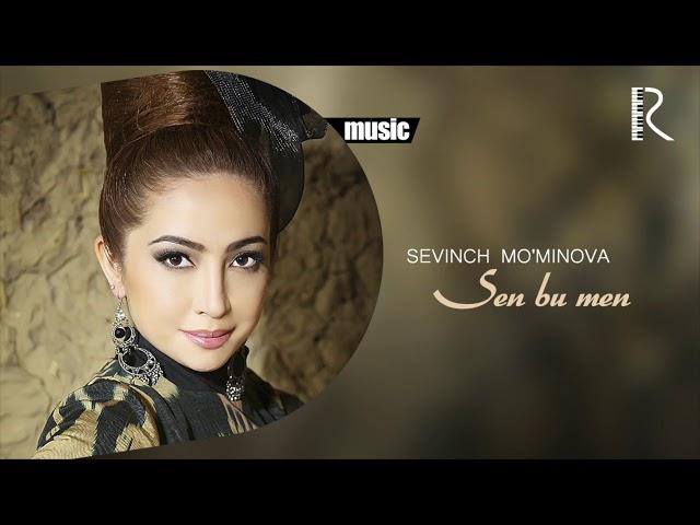 Sevinch Mo'minova - Sen bu men (Official music)