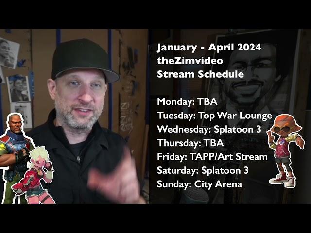 Stream Schedule theZimvideo January - April 2024