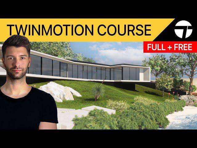 TwinMotion Beginner to Advanced in 2 Hours (Full Course)