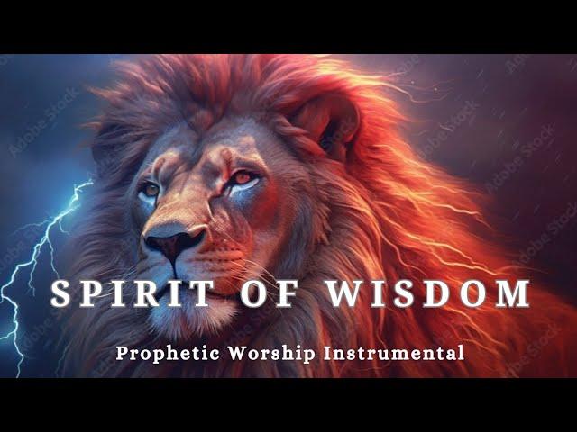 Prophetic Worship Instrumental Music -SPIRIT OF WISDOM Background Prayer Music