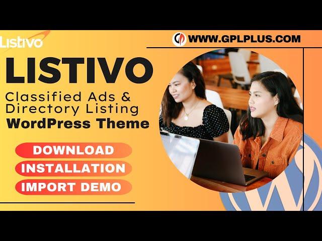 Listivo – Classified Ads & Directory Listing WordPress Theme Download, Installation and Import Demo