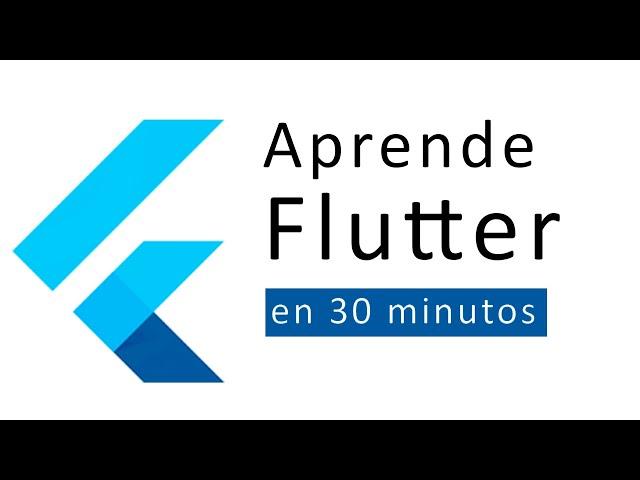 Como Aprender a Crear Aplicaciones Móviles | Curso de Flutter en 30 Minutos (ANDROID & IOS)