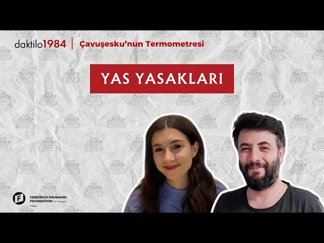 Yas Yasakları | Çavuşesku'nun Termometresi #211