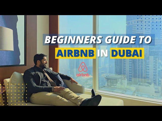 BEGINNERS GUIDE TO AIRBNB IN DUBAI