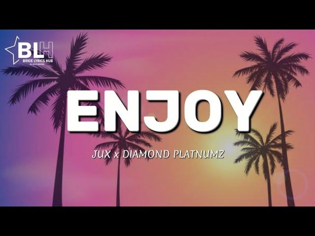 Jux ft. Diamond Platnumz - Enjoy (Lyrics)