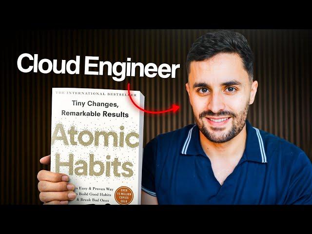 I Read Atomic Habits As A Cloud Engineer (10 lessons)