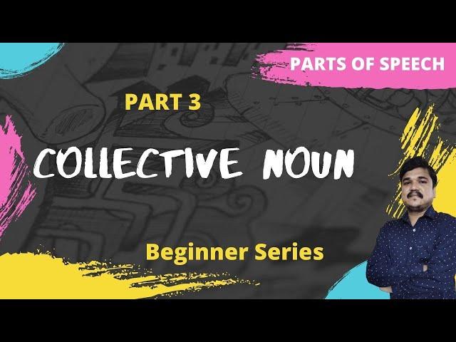 Collective Nouns | Tips And Tricks to use Collective Noun | Parts of Speech | Part 3