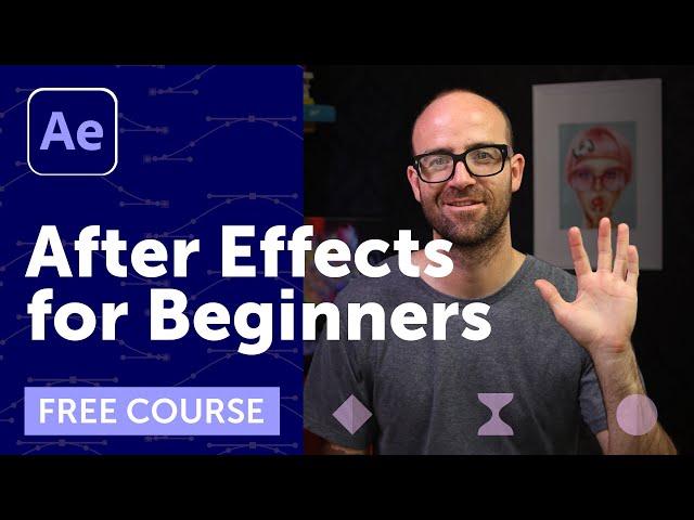 After Effects for Beginners | A Free Masterclass