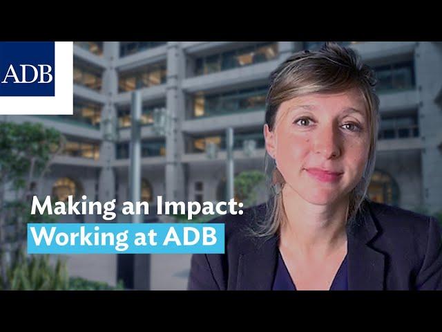 Making an Impact: Working at ADB | Agnes Surry