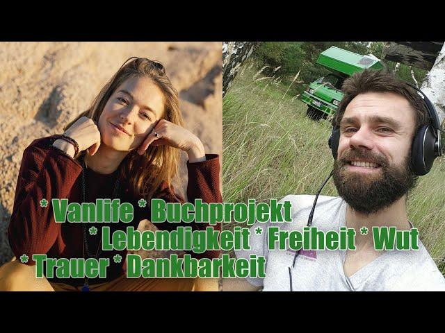 UpdateTalk ::: 1 :::  Von Vanlife, Buchprojekt, Lebendigkeit, Freiheit, Wut, Trauer & Dankbarkeit