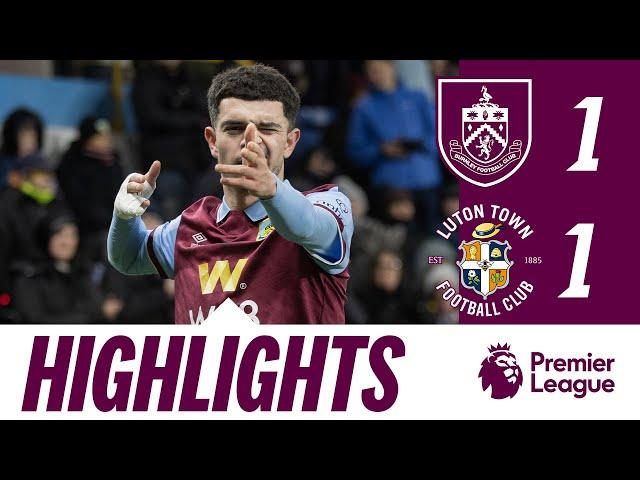 Late Luton Goal Denies Clarets Win | HIGHLIGHTS | Burnley 1 - 1 Luton Town