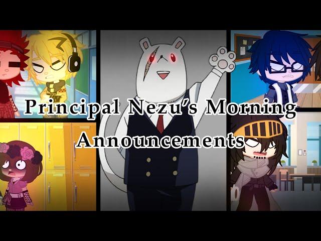 Principal Nezu’s Morning Announcements //MHA// My Original AU