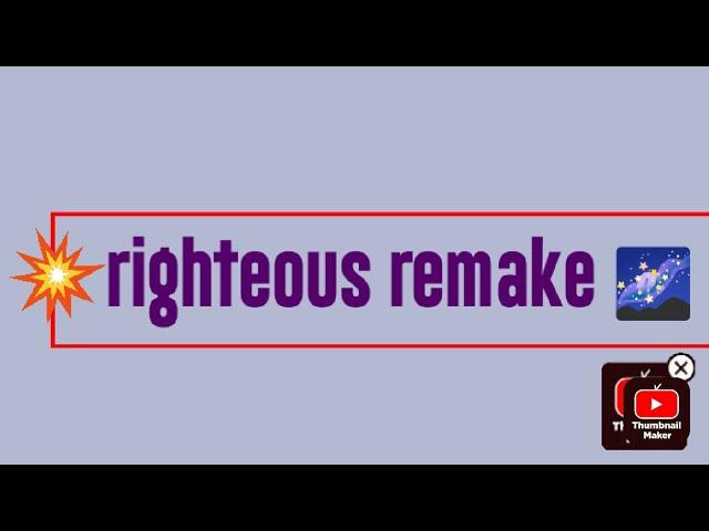 (not a mix but) Righteous remake (original song made by @prodmobeats)