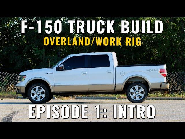 F-150 Build Series: Work Truck - Overland Rig