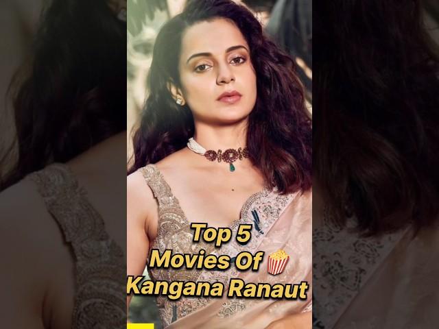 Top 5 Movies ️ of Kangana Ranaut #top5 #bollywood #shorts