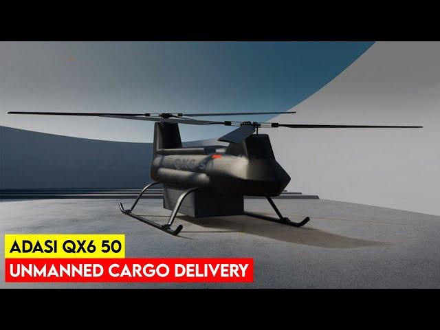 ADASI QX6 50 Unmanned Cargo Delivery