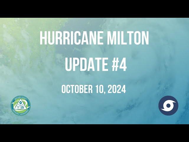 Hurricane Milton - Update #4 10/10/2024