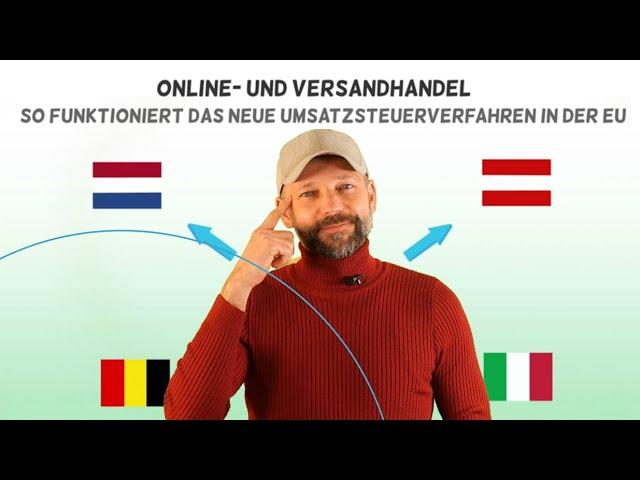 ONE-STOP-SHOP: ONLINE- UND VERSANDHANDEL - SO FUNKTIONIERT DAS UMSATZSTEUERVERFAHREN IN DER EU!