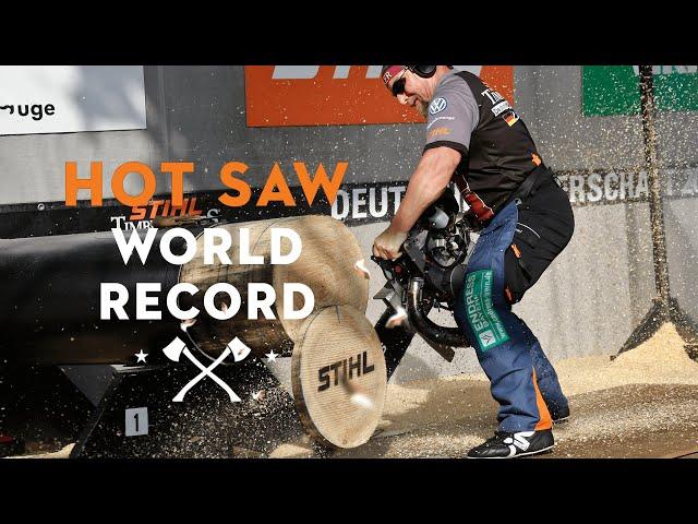 Hot Saw World Record // STIHL TIMBERSPORTS®