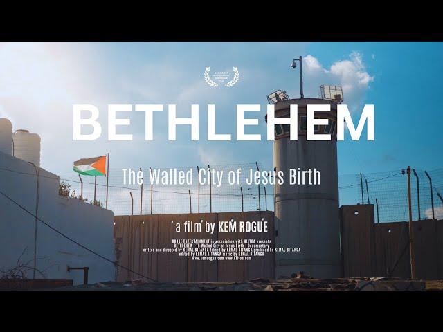 BETHLEHEM - The Walled City of Jesus Birth | Documentary