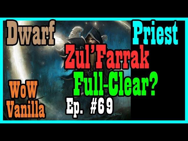 Vanilla Zul'Farrak!... and Gahz'rilla is flying Ep #69 [Classic World of Warcraft Let's Play]