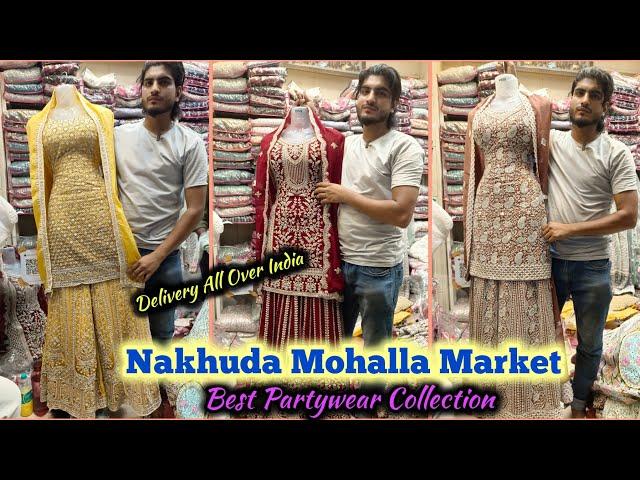 Nakhuda Mohalla Market | Best For Party Wear, Suits, Lehenga, Garara | Wedding Special Collection