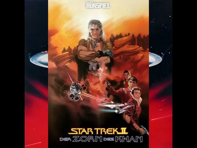 Selfmade Hörspiel.                         Star Trek II der Zorn des Khan