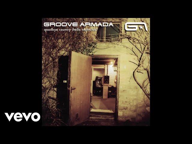 Groove Armada - Edge Hill (Audio)