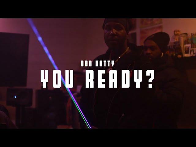 Don Dotty - YOU  READY?