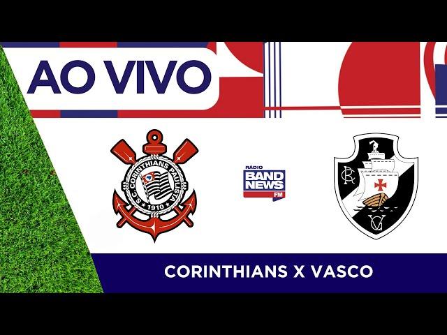 Corinthians x Vasco | Campeonato Brasileiro | 24/11/2024