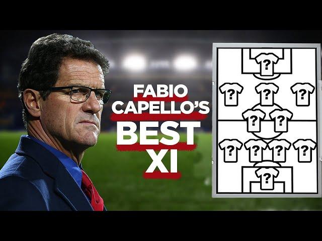 Fabio Capello's Best XI Football Players