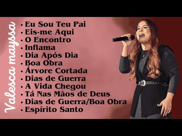 Valesca Mayssa - As mais tocadas | Gospel Music