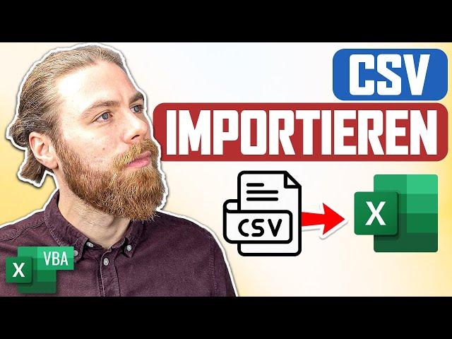 CSV Datei auswählen und einlesen | Excel VBA