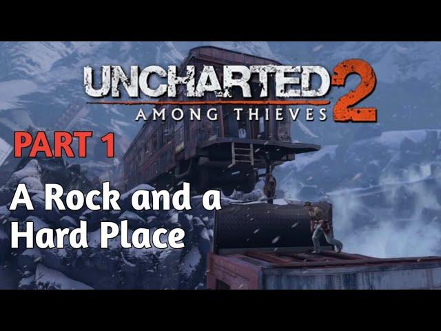 A rock and hard place Uncharted™2: Among thieves Part 1 walkthrough